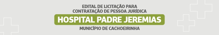 A imagem, com fundo cinza, traz os seguintes dizeres: Edital de Licitação para contratação de Pessoa Jurídica- Hospital Padre Jeremias- Município de Cachoeirinha 