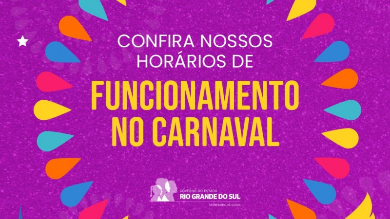 Card na cor lilás e com alguns detalhes coloridos. O texto é o seguinte: "confira nossos horários de funcionamento no Carnaval". 